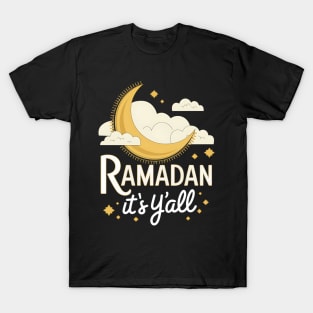 It's Ramadan Y'all Islamic Fasting T-Shirt